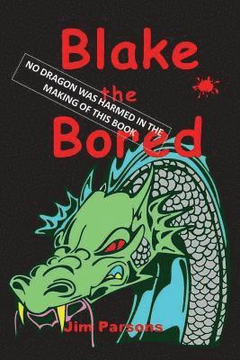 Jim Parsons - Blake the Bored, Häftad