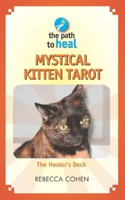 Rebecca Cohen - Mystical Kitten Tarot: The Healer's Deck, Häftad. Tillgänglighet: Lägg i varukorg