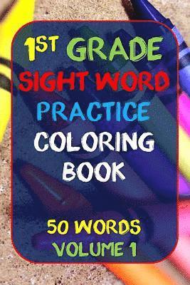 Jennifer James - 1st Grade Sight Word Practice: Coloring Book 50 Words Volume 1, Häftad. Tillgänglighet: Lägg i varukorg