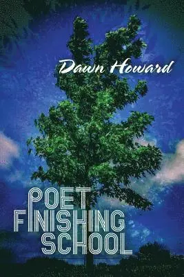 Dawn Howard - Poet Finishing School, Häftad. Tillgänglighet: Lägg i varukorg