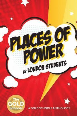 London Students, Francis Gilbert - Places of Power: The Gold Schools Anthology, Häftad