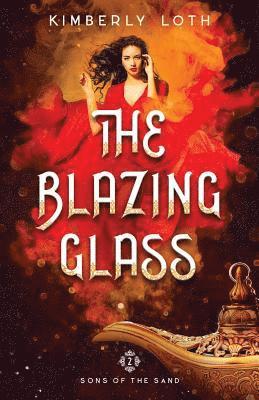 Kimberly Loth - The Blazing Glass, Häftad. Tillgänglighet: Lägg i varukorg