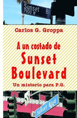 Carlos G Groppa - un costado de Sunset Boulevard, Häftad. Tillgänglighet: Lägg i varukorg