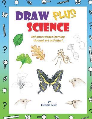 Freddie Levin - Draw Plus Science: A step by step drawing guide that enhances science learning, Häftad. Tillgänglighet: Lägg i varukorg