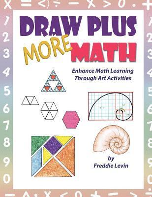 Freddie Levin - Draw Plus More Math: Enhance math learning with drawing exercises, Häftad. Tillgänglighet: Lägg i varukorg