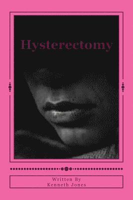 Kenneth Jones - Hysterectomy, Häftad. Tillgänglighet: Lägg i varukorg