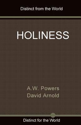 David Arnold, A. W. Powers - Holiness, Häftad. Tillgänglighet: Lägg i varukorg