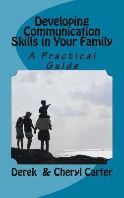Cheryl Carter, Derek Carter - Developing Communication Skills in Your Family, Häftad. Tillgänglighet: Lägg i varukorg