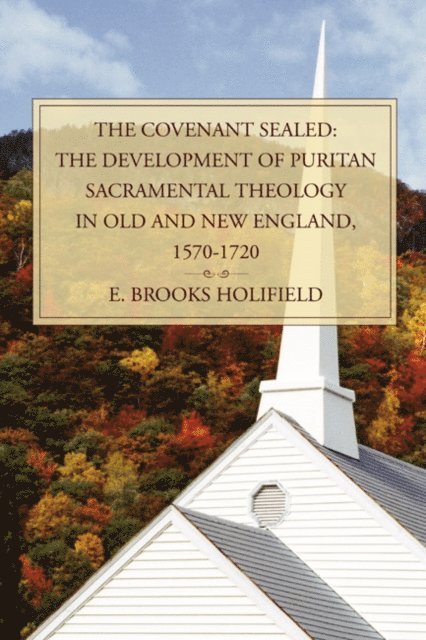 E. Brooks Holifield - Covenant Sealed, E-bok