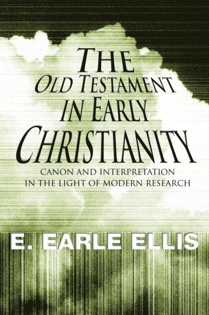 E. Earle Ellis - Old Testament in Early Christianity, E-bok