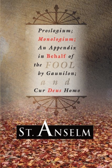 Saint Anselm - Proslogium; Monologium;, E-bok