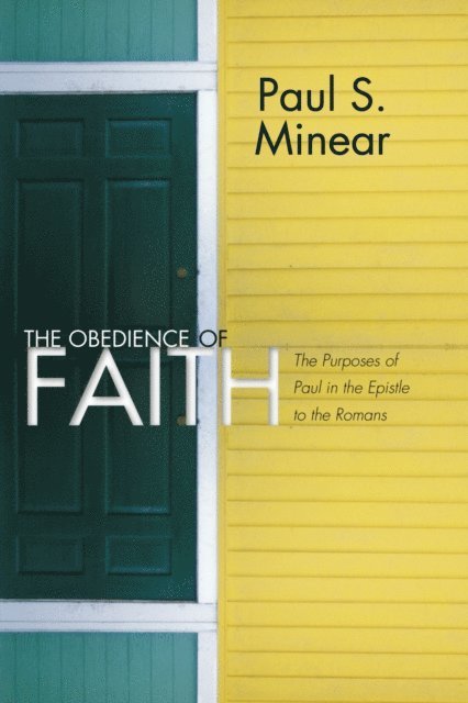 Paul S. Minear - Obedience of Faith, E-bok