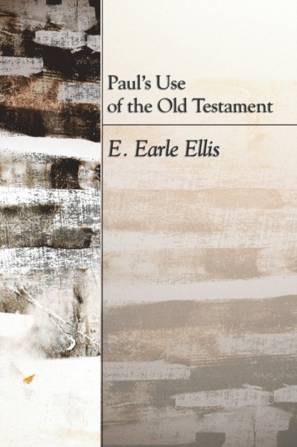 E. Earle Ellis - Paul's Use of the Old Testament, E-bok