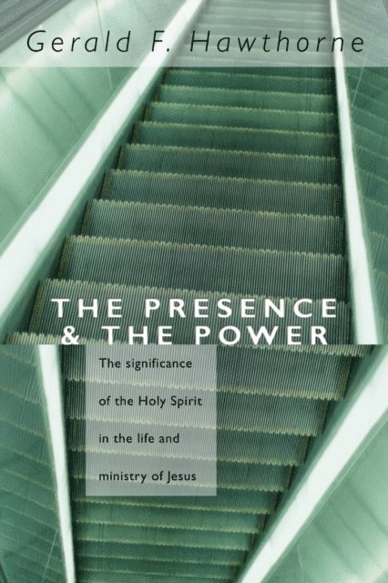 Gerald F. Hawthorne - Presence and The Power, E-bok