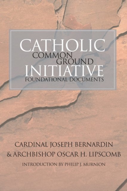 Oscar H. Lipscomb, Joseph Bernardin - Catholic Common Ground Initiative, E-bok