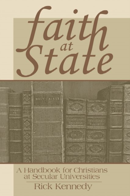 Rick Kennedy - Faith at State, E-bok