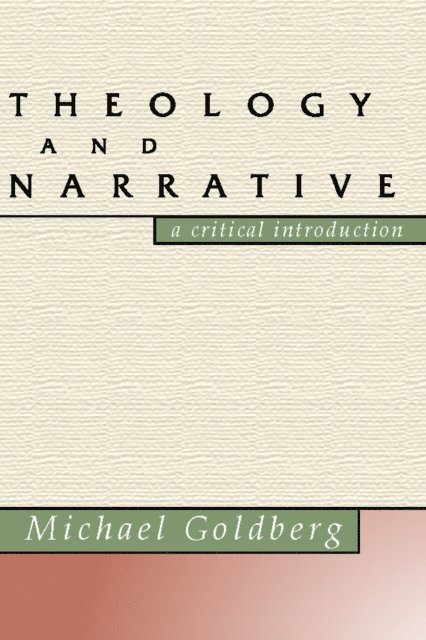 Michael Goldberg - Theology and Narrative, E-bok
