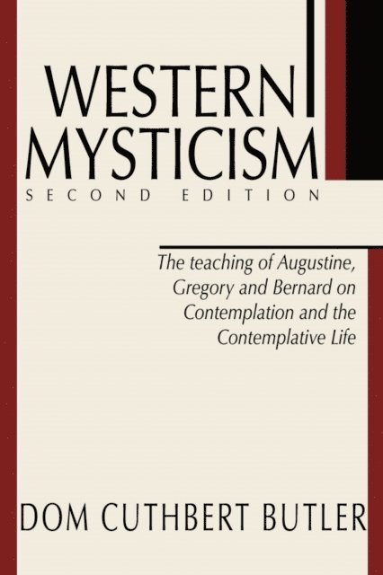 Cuthbert Butler - Western Mysticism; Second Edition with Afterthoughts, E-bok. Tillgänglighet: Lägg i varukorg