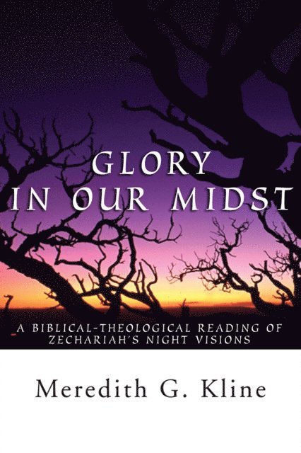 Meredith G. Kline - Glory In Our Midst, E-bok
