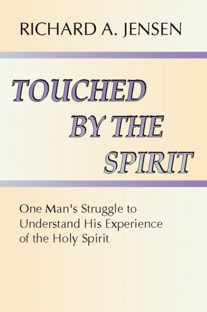 Richard Jensen - Touched by the Spirit, E-bok