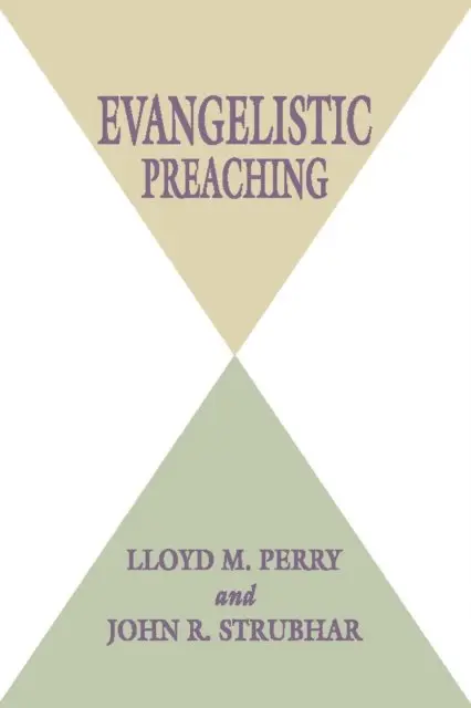 John R. Strubhar, Lloyd M. Perry - Evangelistic Preaching, E-bok. Tillgänglighet: Lägg i varukorg