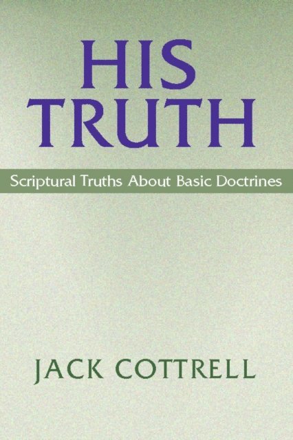 Jack Cottrell - His Truth, E-bok