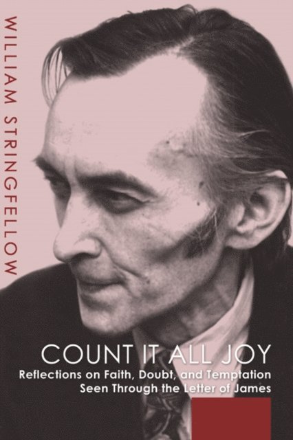 William Stringfellow - Count It All Joy, E-bok