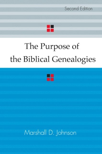 Marshall D. Johnson - Purpose of the Biblical Genealogies, E-bok