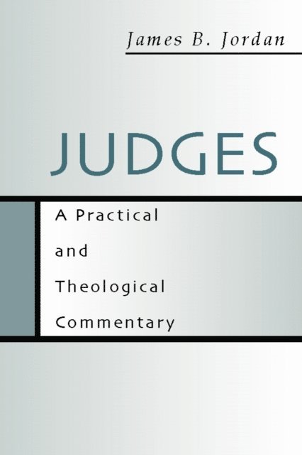 James B. Jordan - Judges, E-bok