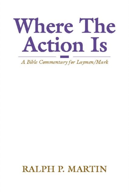 Ralph P. Martin - Where The Action Is, E-bok