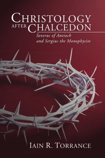 Iain Torrance - Christology After Chalcedon, E-bok