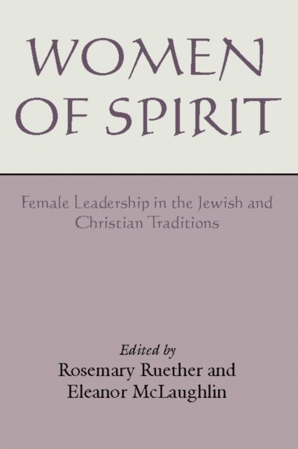 Eleanor McLaughlin, Rosemary Radford Ruether - Women of Spirit, E-bok. Tillgänglighet: Lägg i varukorg