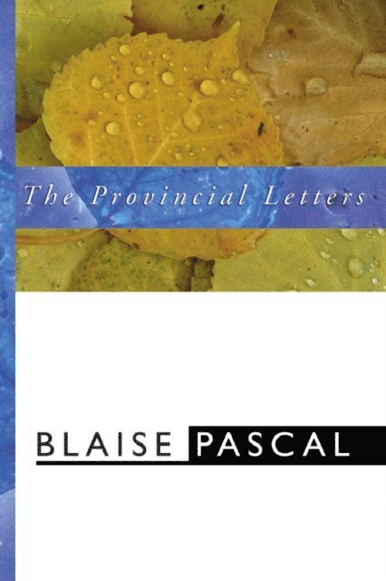 Blaise Pascal - Provincial Letters, E-bok