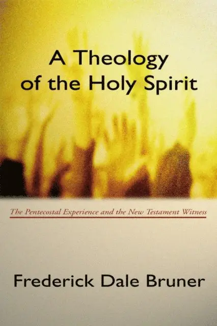 Frederick Dale Bruner - Theology of the Holy Spirit, E-bok. Tillgänglighet: Lägg i varukorg