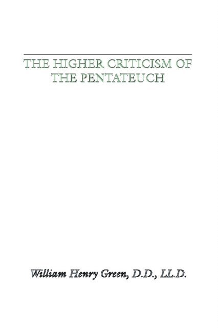 William Henry Green - Higher Criticism of the Pentateuch, E-bok