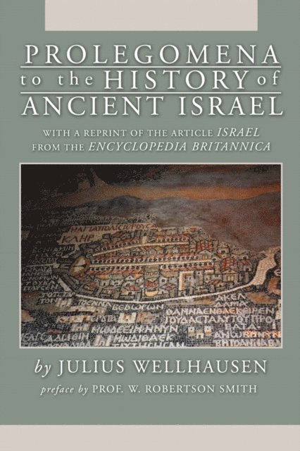J. Wellhausen - Prolegomena to the History of Ancient Israel, E-bok