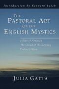 Pastoral Art of the English Mystics