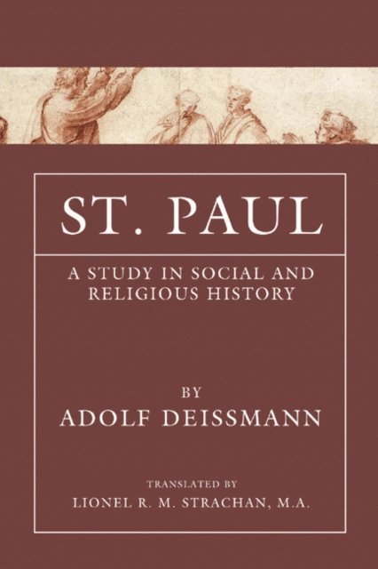 Adolf Deissmann - St. Paul, E-bok