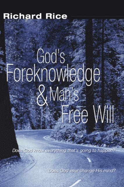 Richard Rice - God's Foreknowledge and Man's Free Will, E-bok