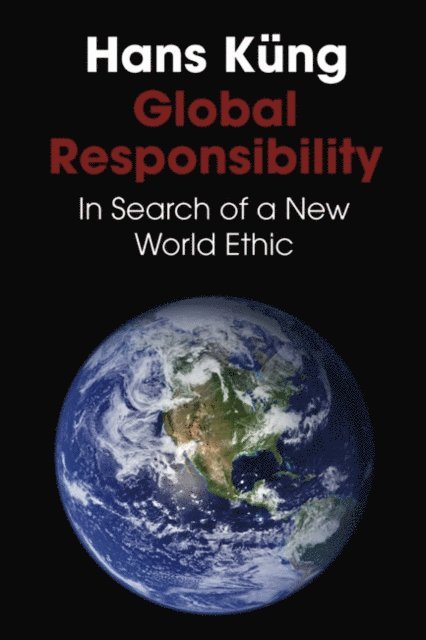 Hans Kung - Global Responsibility, E-bok
