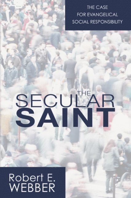 Robert E. Webber - Secular Saint, E-bok