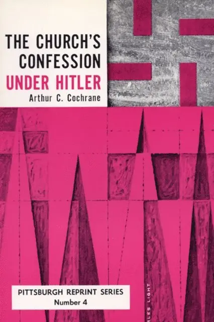 Arthur C. Cochrane - Church's Confession Under Hitler, E-bok. Tillgänglighet: Lägg i varukorg