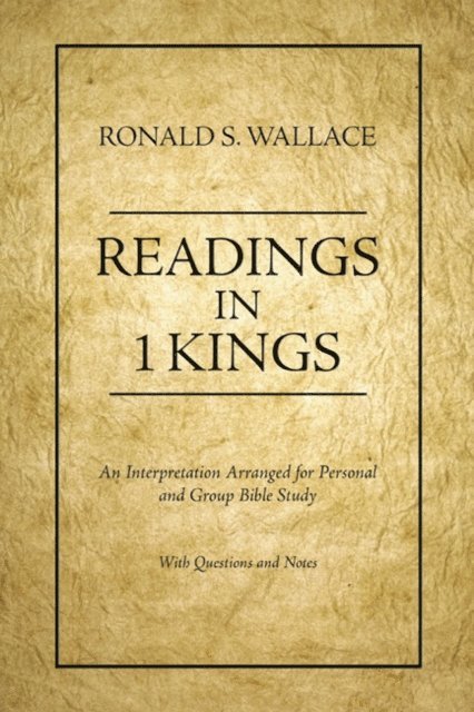 Ronald Wallace - Readings in 1 Kings, E-bok