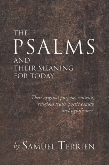 Samuel Terrien - Psalms and Their Meaning for Today, E-bok