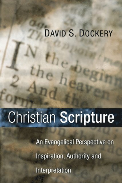 David S. Dockery - Christian Scripture, E-bok
