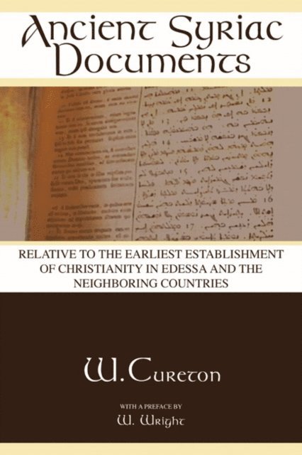 William Cureton - Ancient Syriac Documents, E-bok