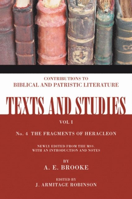 A. E. Brooke, J. Armitage Robinson - Fragments of Heracleon, E-bok