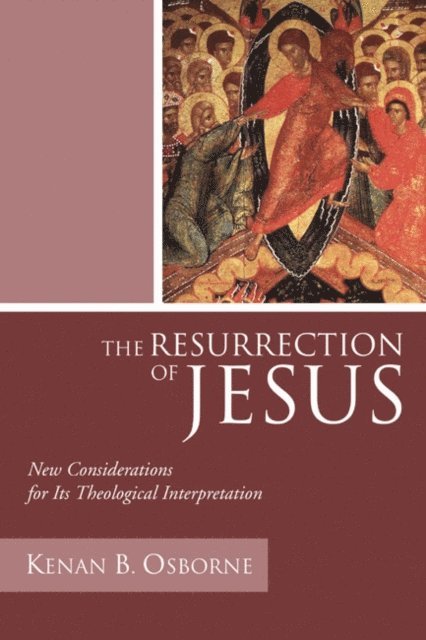 Kenan Osborne OFM - Resurrection of Jesus, E-bok