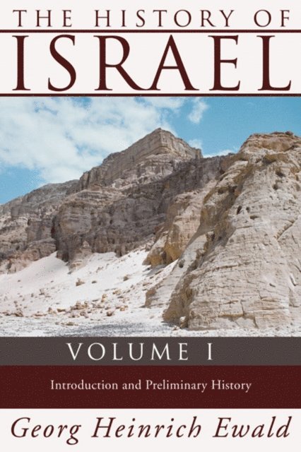 Georg Heinrich Ewald, Russell Martineau - History of Israel, Volume 1, E-bok