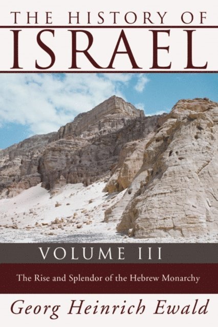 Georg Heinrich Ewald, J. Estlin Carpenter - History of Israel, Volume 3, E-bok